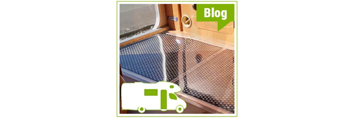 DIY - Retrofitting underfloor heating in the caravan / camper - DIY - Retrofitting underfloor heating in the caravan / camper