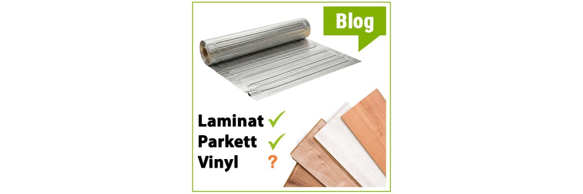 Aluminium heating mats as electric underfloor heating: Ideal for laminate and parquet – but what about vinyl? - Aluminium heating mats for laminate and parquet flooring | Electric underfloor heating