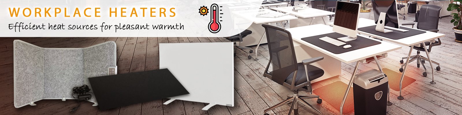 You don't have to freeze in the cold office - we have the right products for you!